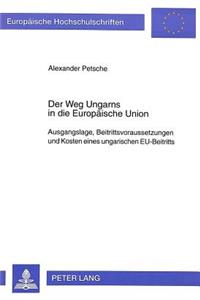 Der Weg Ungarns in die Europaeische Union