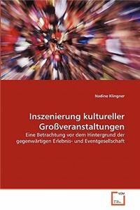 Inszenierung kultureller Großveranstaltungen