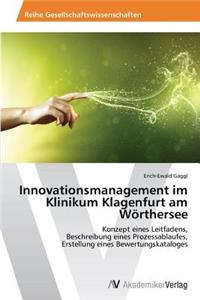Innovationsmanagement im Klinikum Klagenfurt am Wörthersee