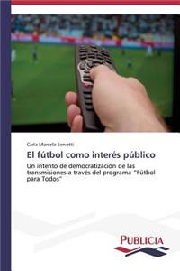 fútbol como interés público