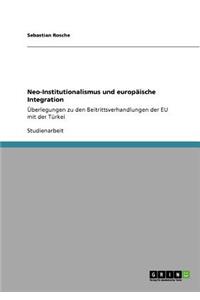 Neo-Institutionalismus und europäische Integration