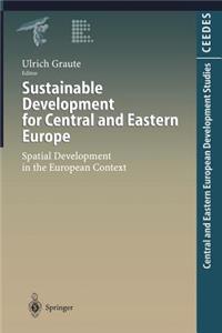 Sustainable Development for Central and Eastern Europe