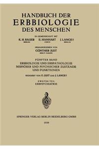 Erbbiologie Und Erbpathologie Nervöser Und Psychischer Ƶustände Und Funktionen