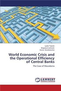 World Economic Crisis and the Operational Efficiency of Central Banks