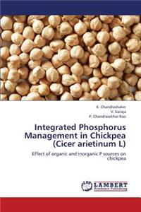 Integrated Phosphorus Management in Chickpea (Cicer Arietinum L)
