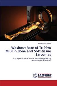 Washout Rate of Tc-99m Mibi in Bone and Soft-Tissue Sarcomas