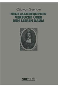 Otto Von Guerickes Neue (Sogenannte) Magdeburger Versuche Über Den Leeren Raum