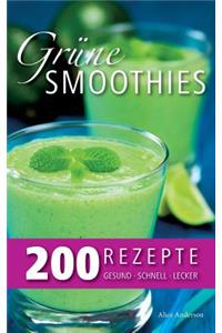 Grüne Smoothies - 200 Rezepte