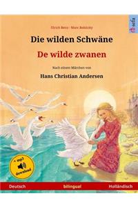 wilden Schwäne - De wilde zwanen. Zweisprachiges Kinderbuch nach einem Märchen von Hans Christian Andersen (Deutsch - Holländisch)