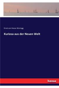 Kuriosa aus der Neuen Welt