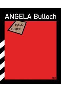 Angela Bulloch: Euclid in Europe