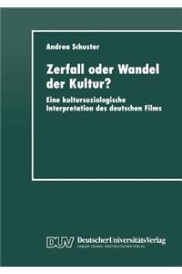 Zerfall oder Wandel der Kultur?