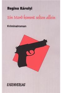 Ein Mord kommt selten allein