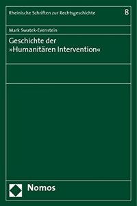 Geschichte Der Humanitaren Intervention