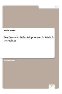 Das österreichische Adoptionsrecht kritisch betrachtet