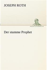 Der stumme Prophet