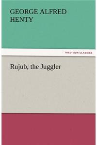 Rujub, the Juggler