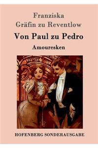 Von Paul zu Pedro