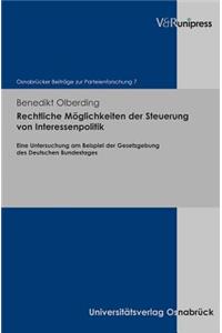 Rechtliche Moglichkeiten Der Steuerung Von Interessenpolitik