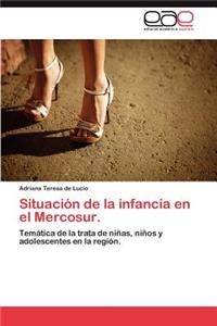Situacion de La Infancia En El Mercosur.