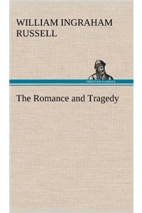 The Romance and Tragedy
