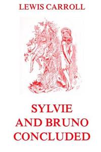 Sylvie And Bruno Concluded