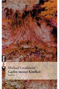 Garten meiner Kindheit