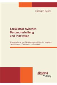 Sozialstaat zwischen Bestandserhaltung und Innovation