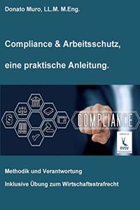 Compliance & Arbeitsschutz, eine praktische Anleitung