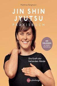 Jin Shin Jyutsu: Die Kraft der heilenden Hande