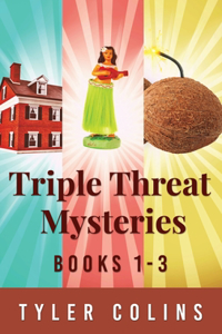 Triple Threat Mysteries - Books 1-3