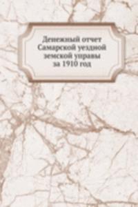 Denezhnyj otchet Samarskoj uezdnoj zemskoj upravy