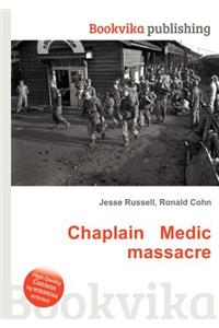 Chaplain Medic Massacre