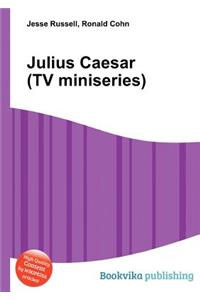 Julius Caesar (TV Miniseries)