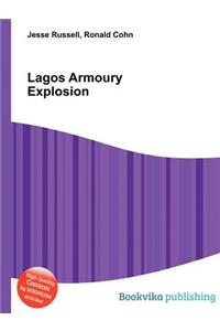 Lagos Armoury Explosion
