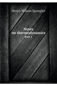Notes on Thermodynamics Part 1