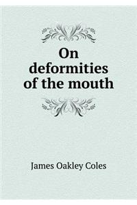 On Deformities of the Mouth