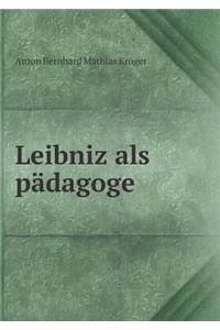 Leibniz ALS Pädagoge