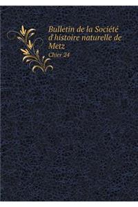 Bulletin de la Société d'Histoire Naturelle de Metz Chier 24
