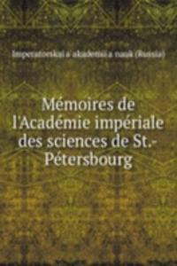 Memoires de l'Academie imperiale des sciences de St.-Petersbourg