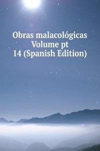 Obras malacologicas Volume pt 14 (Spanish Edition)