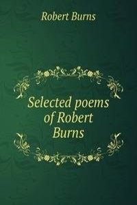 Selected poems of Robert Burns