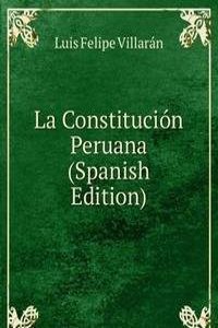 La Constitucion Peruana (Spanish Edition)