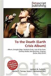 To the Death (Earth Crisis Album)