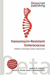 Vancomycin-Resistant Enterococcus