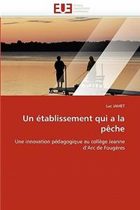 Un Établissement Qui a la Pèche