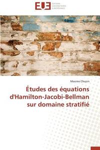 Etudes Des Equations D'Hamilton-Jacobi-Bellman Sur Domaine Stratifie