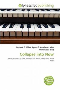Collapse Into Now