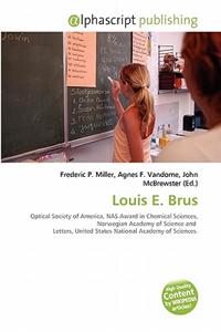 Louis E. Brus