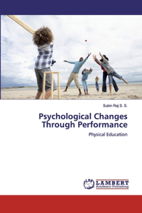 Psychological Changes Through Performance